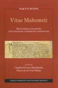vitae mahometi: reescritura e invencion en la literatura cristiana de controversia-candida ferrero hernandez-oscar de la cruz palma-9788447217533