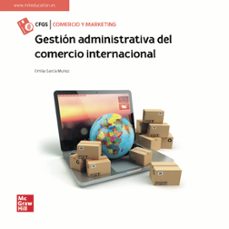 gestión administrativa del comercio internacional. grado superior-e. garcia-9788448627133