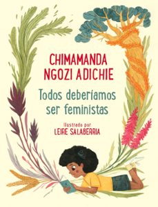 todos deberiamos ser feministas: edicion para toda la familia-chimamanda ngozi adichie-9788448854133