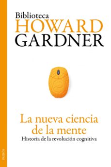 la nueva ciencia de la mente: historia de la revolucion cognitiva . ade-9788449325533