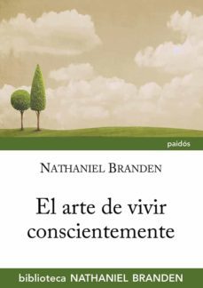 el arte de vivir conscientemente-9788449328633