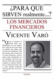 ¿para que sirven realmente los mercados financieros? (ebook)-vicente varo-9788449329333