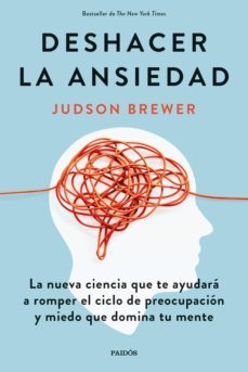 deshacer la ansiedad (ebook)-judson brewer-9788449339233