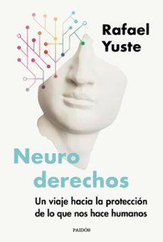 neuroderechos (ebook)-rafael yuste rojas-9788449344633