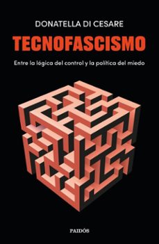 tecnofascismo (ebook)-donatella di cesare-9788449345333