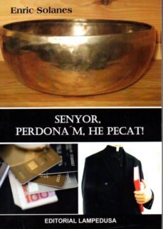 senyor, perdonam, he pecat-enric solanes-9788460675433