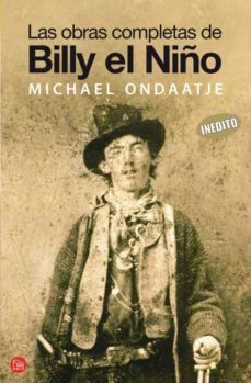 las obras completas de billy el niño-michael ondaatje-9788466320733
