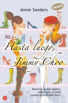 hasta luego, jimmy choo-annie sanders-9788466368933