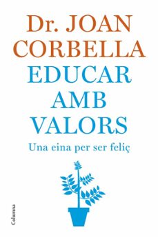 educar amb valors: una eina per ser feliç-9788466407533