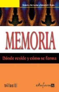 memoria: donde reside donde se forma-9788466549233