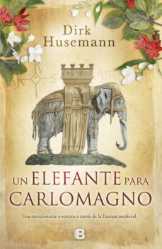 un elefante para carlomagno-9788466660433