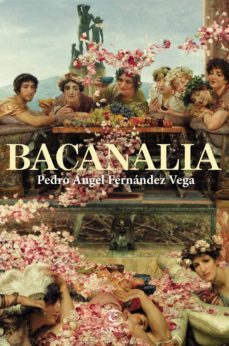 bacanalia (ebook)-pedro angel fernandez vega-9788467064933