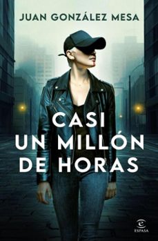casi un millon de horas (ebook)-juan gonzalez mesa-9788467079333