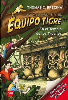 equipo tigre 1:en el templo de los truenos-thomas brezina-9788467561333