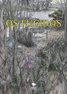 os fugidos (ebook)-felicio mendes-9788468534633