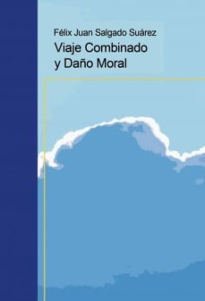 viaje combinado y daño moral (ebook)-felix salgado suarez-9788468634333