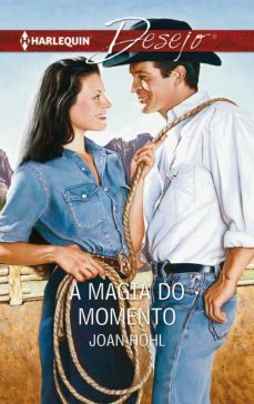 a magia do momento (ebook)-joan hohl-9788468764733