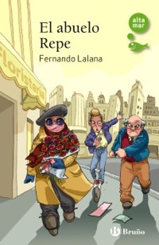 el abuelo repe-fernando lalana-9788469640333