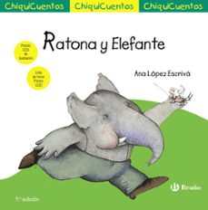 chiquicuentos 20 :ratona y elefante-ana lopez escriva-9788469664933