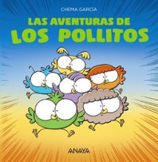 las aventuras de los pollitos-chema garcia-9788469874233