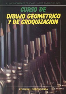curso de dibujo geometrico y de croquizacion-francisco j. rodriguez de abajo-victor alvarez bengoa-9788470631733
