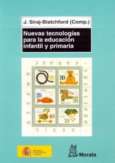 nuevas tecnologias para la educacion infantil y primaria-j. siraj blatchfor-9788471125033
