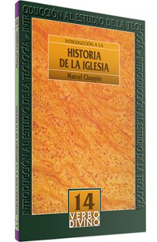 introduccion a la historia de la iglesia-marcel chappin-9788471519733
