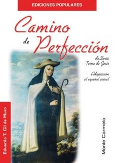camino de perfeccion de santa teresa de jesus (adaptacion al espa ñol actual)-9788472399433