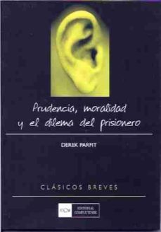 prudencia, moralidad y el dilema del prisionero-9788474918533