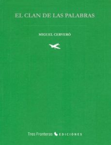 el clan de las palabras-miguel cervero-9788475645933