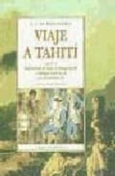 viaje a tahiti; seguido de suplemento al viaje de bougainville o dialogo entre a y b, por denis diderot-denis diderot-louis antoine de bougainville-9788476517833