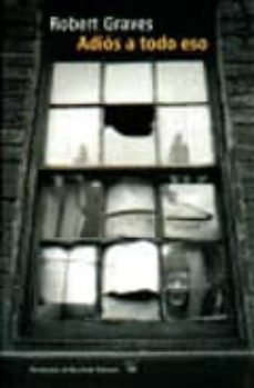 adios a todo eso-robert graves-9788476693933