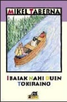 ibaiak nahi duen tokiraino-mikel taberna-9788476814833