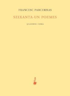 seixanta-un poemes-francesc parcerisas vazquez-9788477275633