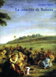 la creacion de rubens-svetlana alpers-9788477746133
