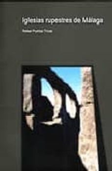 iglesias rupestres de malaga-rafael puertas tricas-9788477857433