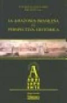 la amazonia brasileña en perspectiva historica-jose manuel santos-9788478004133