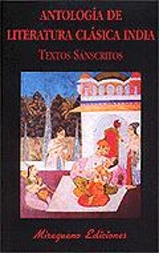 antologia de literatura clasica india, textos sanscritos-9788478132133
