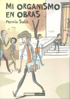 mi organismo en obras-fermin solis-9788478339433