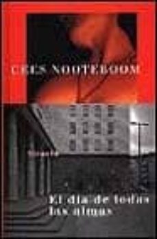el dia de todas las almas-cees nooteboom-9788478445233
