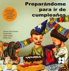 preparandome para ir de cumpleaños: para trabajar la hiperactivid ad y el deficit atencional-carmen sara floriano-9788478696833