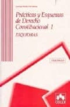 practicas y esquemas de derecho constitucional i (2 vols.) (2ª ed .)-9788478799633