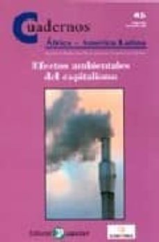 cuadernos de africa-america latina nº 45: efectos ambientales del capitalismo-9788478844333