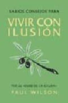 sabios consejos para vivir con ilusion-9788478889433