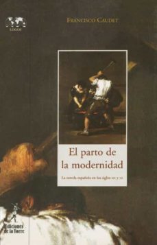 el parto de la  modernidad (ebook)-francisco caudet-9788479604233