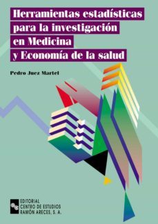 herramientas estadisticas para la investigacion en medicina y eco nomia de la salud-9788480044233