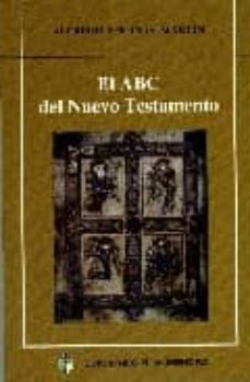 el abc del nuevo testamento-alfredo encinas martin-9788480051033