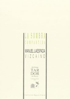 la sombra compartida-manuel laespada vizcaino-9788480183833