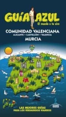 comunidad valenciana y murcia 2012 (guia azul)-9788480239233