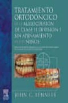 tratamiento ortodoncico de la maloclusion clase ii division 1 sin apiñamiento en los niños-9788480862233